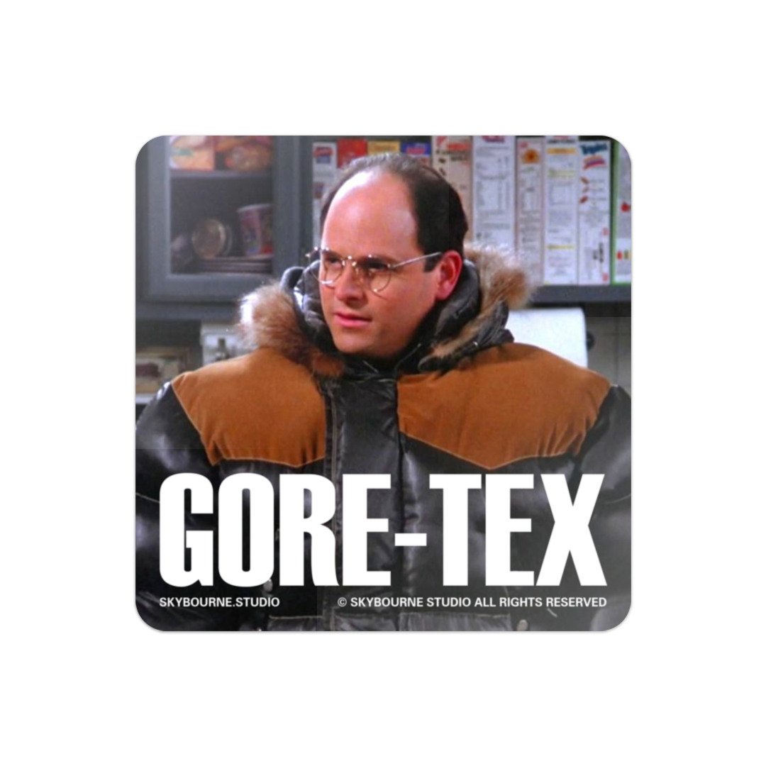 Seinfeld - It's Gore Tex Sticker